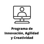 Programa de Innovacion, agilidad y creatividad